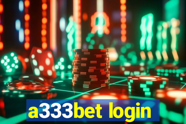 a333bet login